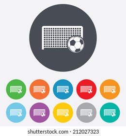 Football gate and ball sign icon. Soccer Sport goalkeeper symbol. Round colourful 11 buttons. Vector