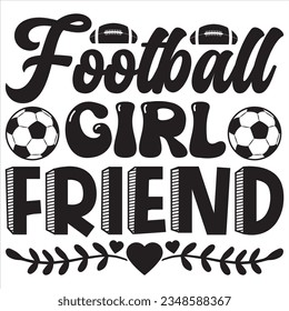Football Girl friend t-shirt design vector file