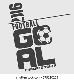 Football goal typography, t-shirt graphics, vectors