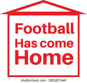 Football Has Come Home  - footballs coming home