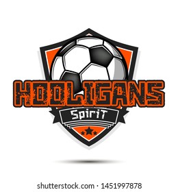 Football hooligans spirit. Football logo design template. Soccer emblem pattern. Vintage style on isolated background. Print on t-shirt graphics. Vector illustration