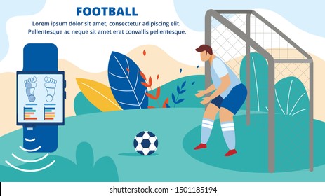 Football Horizontal Banner. Sportsman Stand on Gate, Goalkeeper Playing Soccer Game Protect Goal from Attacking Opponent. Smart Watch Control Health Poster Invitation Cartoon Flat Vector Illustration