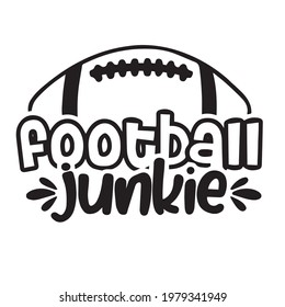 football junkie logo inspirational positive quotes, motivational, typography, lettering design