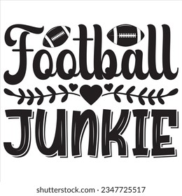 Football Junkie t-shirt design vector file