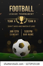 Football League Tournament Poster Design Vector Illustration. Ball On Soccer Field. Black And Golden Theme.