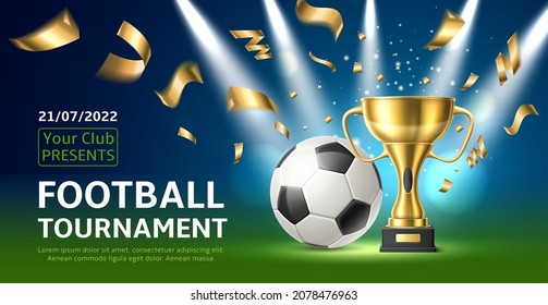 Football league tournament poster. Soccer ball with golden winner cup, flying confetti, invitation banner on sport competition, game award ceremony, championship