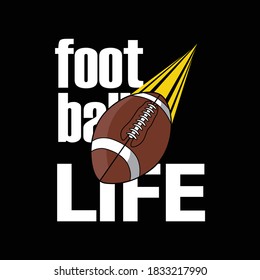 football life slogan with illustration of rugby ball sliding from above, typography - vector