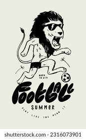 Football lion. Cool lion character in sunshades running with a soccer ball. Cute football vintage typography silkscreen t-shirt print vector illustration.