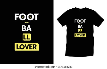 
"Football Lover" Football jersey typography t shirt design for prints, appeal, vector, art, illustration, typography, poster, template, trendy black tee shirt design.