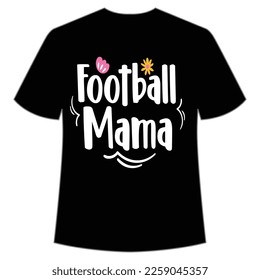 Video-Shirt-Vorlage für Fußball-Mama-Mama, Typografie-Design für Mutter, Muttertag, Frau, Frauen, Mädchen, Dame, Cheftag, Geburtstag 