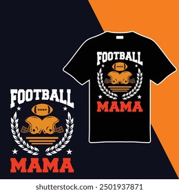 FOOTBALL MAMA .T-shirt Design. Vector Illustration.