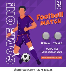 Football Match Game On! Font With Faceless Footballer Player Kicking Ball On Purple Geometric Pattern Background.