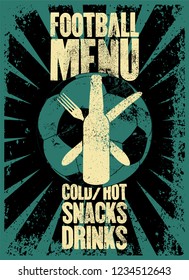 Football Menu typographic vintage grunge style poster. Retro vector illustration.