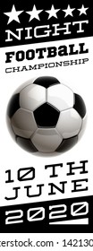 football modern sports poster cup design banner with realistic shiny ball. night football tournament Illustration banner logo realistic soccer ball. posters design flyer set night soccer championship