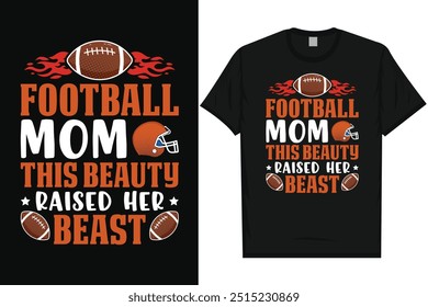 Football mom the beauty American football rugby playing typography tshirt design