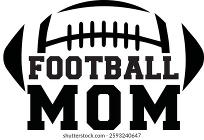 Football, mom, Player, Team, american flag, design, dad, family, brother, sister, aunt, grnadma, tow three players, custom name, usa, nana, steepdad, son, game day, font, alphabet letters, cousin