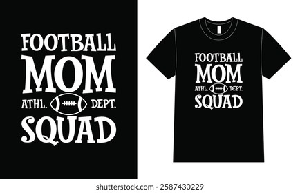 Football Mom Squad  Athletic Department Sports Design Game Day Ready