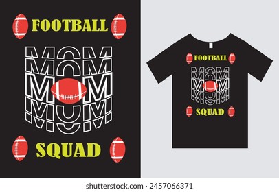 Football Mom Squad , Diseño de Camisetas Madre y Deportes Archivo de Vector , Diseño de Camisetas Día de la Madre , Diseño de Camisetas Mamá , Diseño de Camisetas Tipográficas 