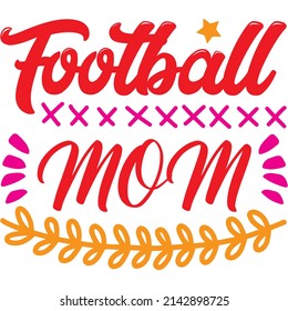 Football Mom t-shirt design ,vector file.