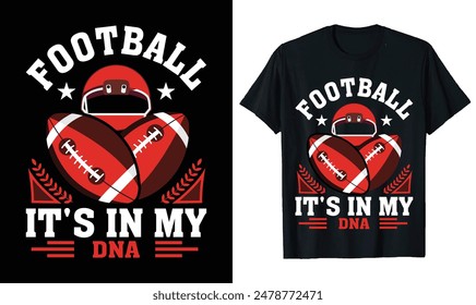 Football it's in my DNA
 Football t-shirt design, Football typography sport t shirt design