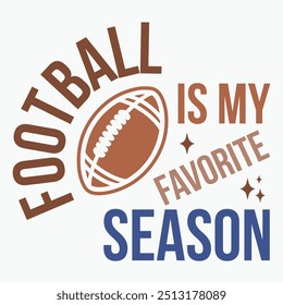 Football is my favorite season retro t shirt design