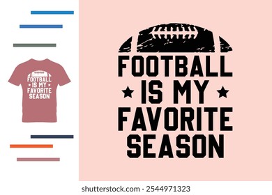 football is my favorite season t shirt design