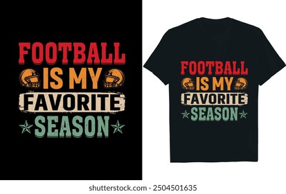 football is my favorite season.American Football  t- Shirt design.