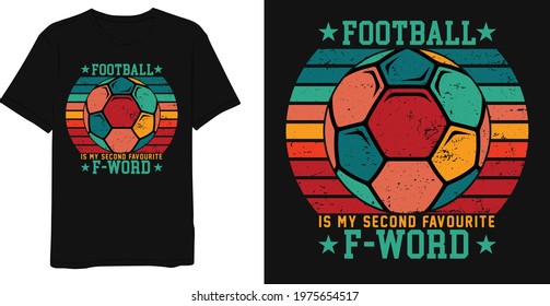 football is my second favorite F-word vintage t-shirt design