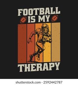 Football is My Therapy Vintage Retro T Shirt Design