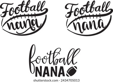 Football nana, american football, football love, football family vector illustration file svg