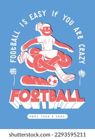 Football player character with noodle legs. Very fast dribbler. Soccer vintage typography silkscreen t-shirt print vector illustration.