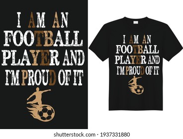 I am an Football player t-shirt template vector