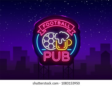 Football Pub neon sign. Design Pattern Sport Bar Logo in Neon Style, Light Banner, Bright Night Bar Advertising, Design Element. Live football. Vector Illustration. Billboard