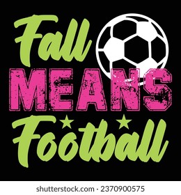 Football quote awesome t-shirt design