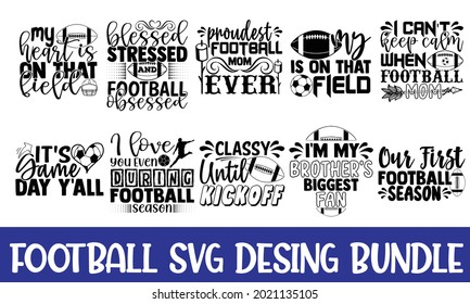 Football Quotes Bundle. Quotes about Football, Football cut files Bundle of 10 svg eps Files for Cutting Cricut, Football Quotes svg