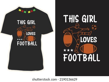 Football Quotes t shirt Design Vector
