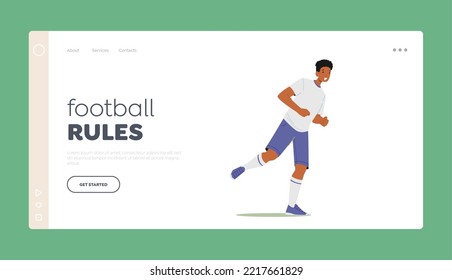 Football Rules Landing Page Template. Sportsman Playing Soccer. Black Male Character Wear Blue and White Uniform Prepare to Kick Ball, Athlete Practicing Game. Cartoon People Vector Illustration