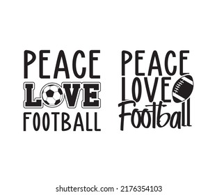 Football Saying Vector, Football Quotes Design, Football Lover, American Football Typography, Soccer T Shirt Design