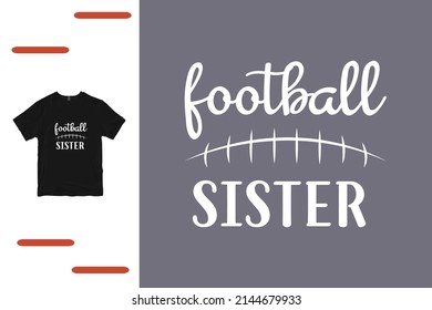 Football sister t shirt design