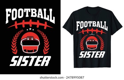 Football Sister Football t-shirt design, Football quotes,, Football typography sport t shirt design