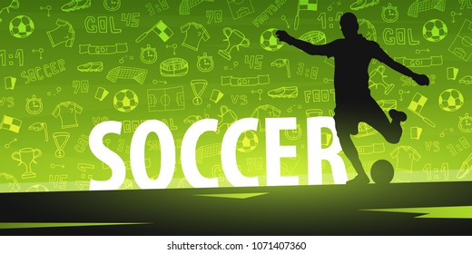 Football or Soccer design banner with hand draw doodle elements and football player silhouette. Soccer championship. Vector illustration