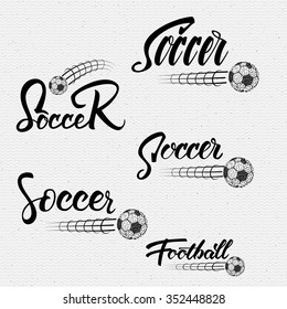 Football, Soccer Hand lettering badges labels can be used for design, presentations, brochures, flyers, sports equipment, corporate identity, sales