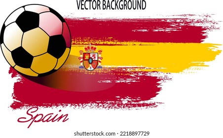 football or soccer on SPAIN flag, background from paint brushes flag, Vector illustration for banner and poster football