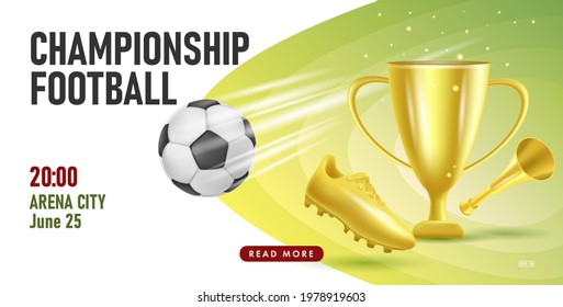 Football or soccer poster with championship tournament announcement with illustration of golden boot, cup and horn with ball in motion