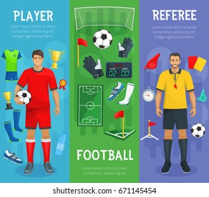 Football or soccer sport game banners with player and referee and football playing items of footballer boots or cleats, ball and whistle or goal gate and goalkeeper gloves with championship winner cup