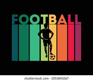 Football. Soccer t shirt design. Vector Illustration quotes. Design template for t shirt lettering, typography, print, poster, banner, gift card, label sticker, flyer, mug. football player. Eps-10 