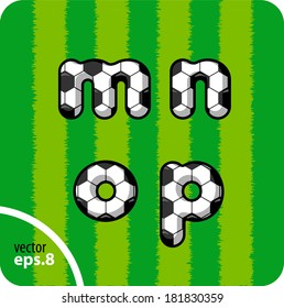 Football (soccer) vector set of letters. The lowercase letters m,n,o,p. Eps 8. The rest of uppercase and lowercase letters, symbols and numbers of the alphabet in my portfolio.