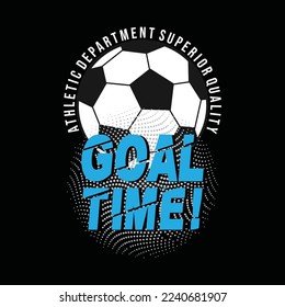 Football sport, goal time, typography graphic design for t-shirt prints, vector illustration