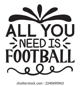 Football SVG Design Vector File.