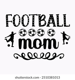 Football "SVG, Design Vector File.American Football T-shirt Design Vector.Sports T-Shirt Design.